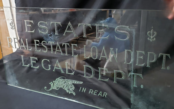 1900's Engraved Glass Real Estate Legal & Loan Dept. Sign 12" x 24" GS00005