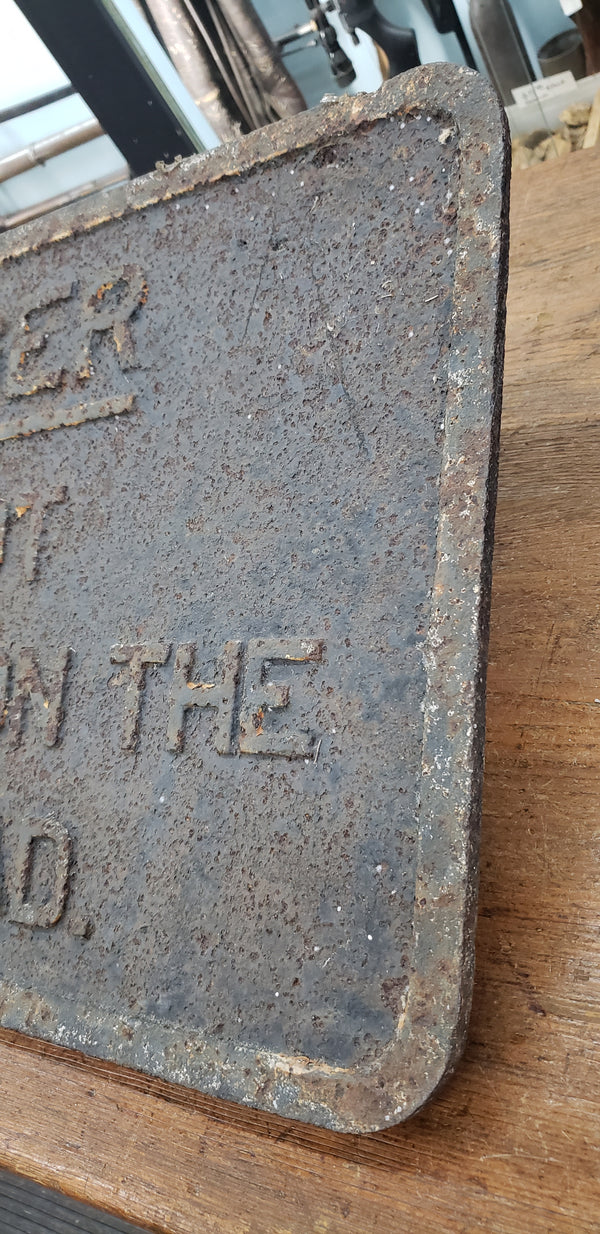 Antique Cast Iron "Danger - Do Not Trespass on the Railroad" Sign GS00356