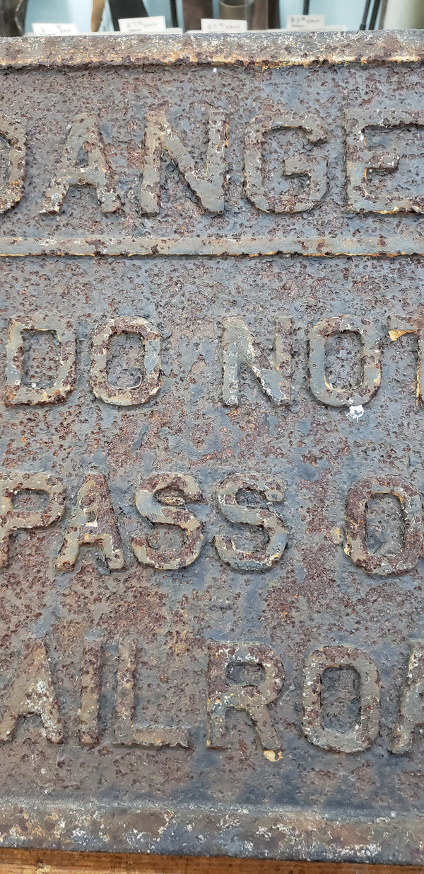 Antique Cast Iron "Danger - Do Not Trespass on the Railroad" Sign GS00356