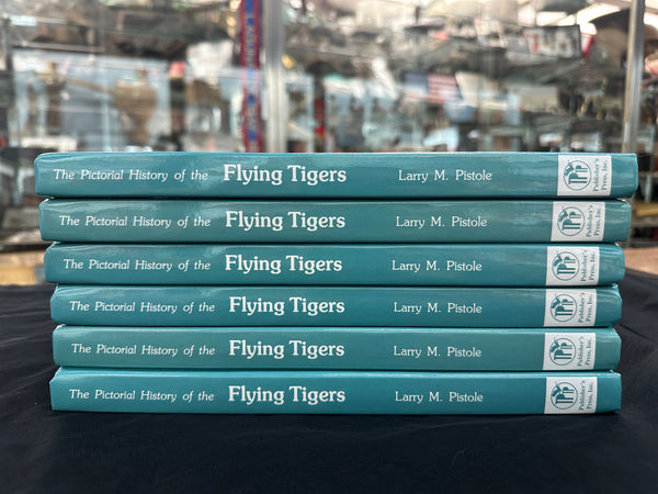 The Pictorial History of the Flying Tigers by Larry M. Pistole -Signed GA20987